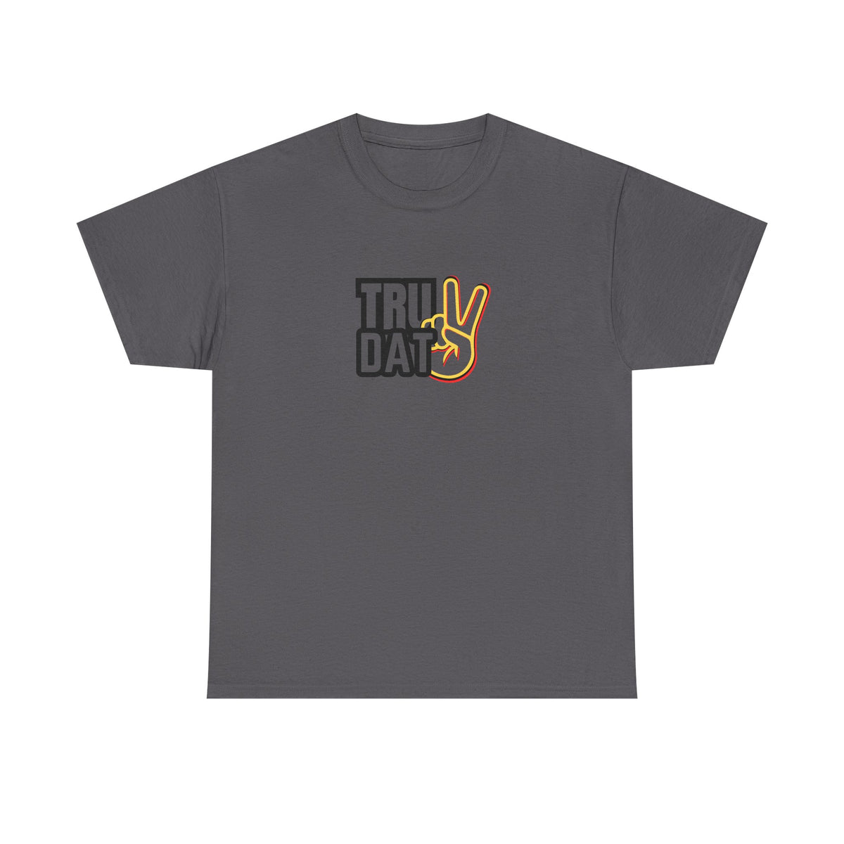Tru Dat T-Shirt